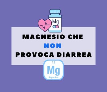 Magnesio che non provoca diarrea